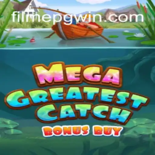 MegaGreatestCatchBonusBuy: Exploring the Ultimate Gaming Experience